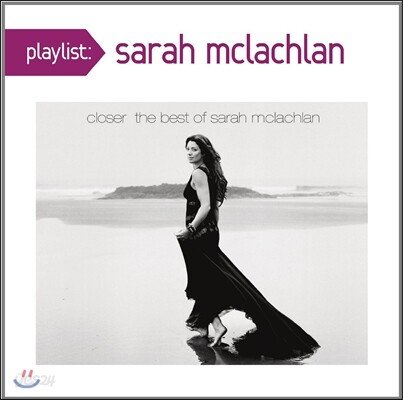 Sarah Mclachlan - Playlist: Closer: The Best Of Sarah Mclachlan