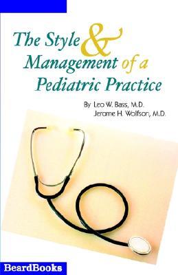 The Style and Management of a Pediatric Practice