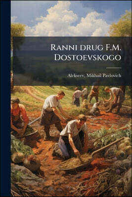 Nabu Press Ranni drug F.M. Dostoevskogo