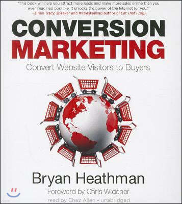 Conversion Marketing: Convert Website Visitors to Buyers