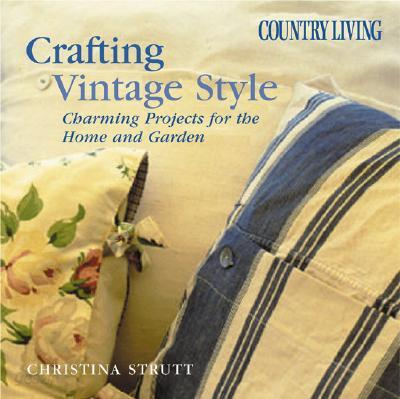 Crafting Vintage Style: Charming Projects for the Home and Garden