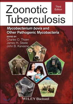 Zoonotic Tuberculosis: Mycobacterium Bovis and Other Pathogenic Mycobacteria