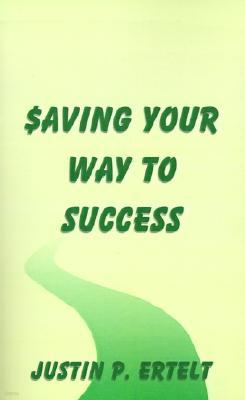 Saving Your Way to Success