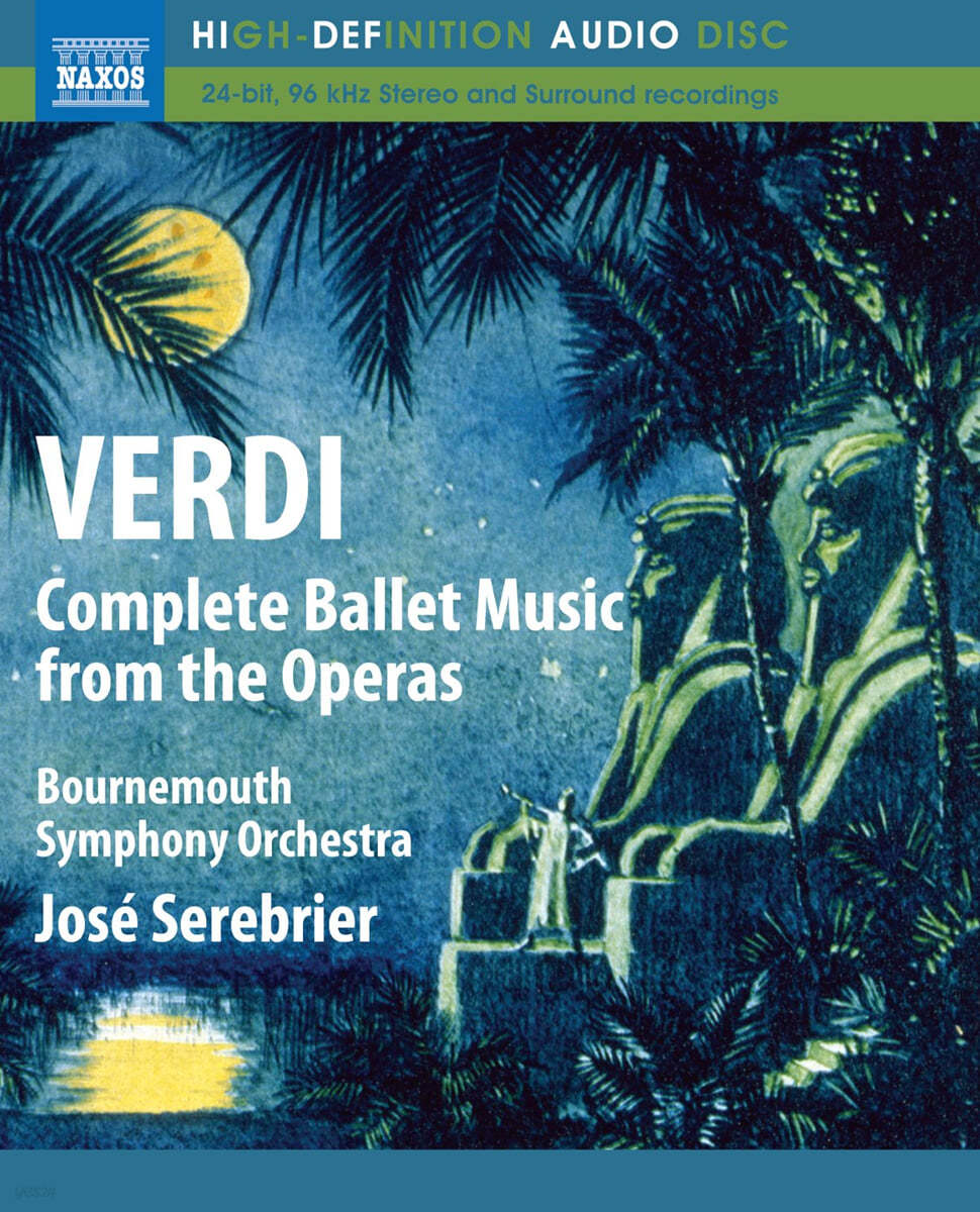 Jose Serebrier 베르디: 오페라 속의 발레장면들 (Verdi: Complete Ballet Music from the Operas) 