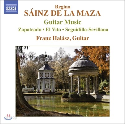 Franz Halasz 사인스 데 라 마사: 기타 작품집 (Sainz de La Maza: Guitar Music)