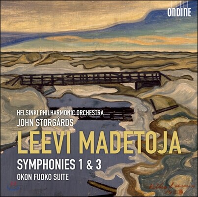 John Storgards 마데토야: 교향곡 1, 3번, 오콘 푸오코 모음곡 (Leevi Madetoja: Symphonies Op.29, Op.55, Okon Fuoko Op.58)
