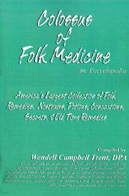 Colossus of Folk Medicine: An Encyclopedia