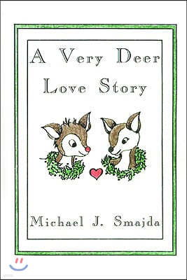 A Very Deer Love Story