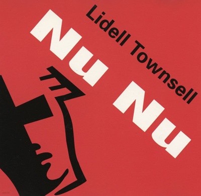 린델 타운셀 - Lidell Townsell - Nu Nu [Single] [U.S발매]