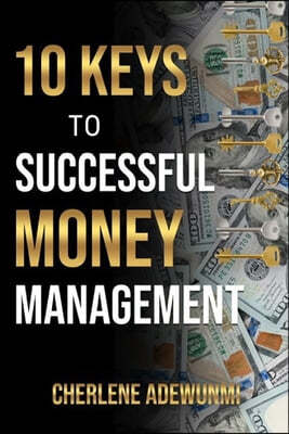 10 Keys to Successful Money Management