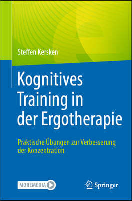 Kognitives Training in Der Ergotherapie: Praktische Übungen Zur Verbesserung Der Konzentration