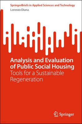 Analysis and Evaluation of Public Social Housing: Tools for a Sustainable Regeneration
