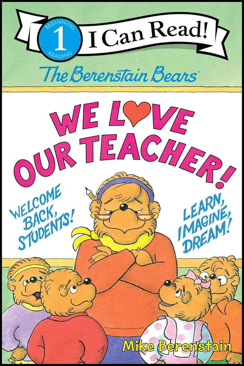 [I Can Read] Level 1 : The Berenstain Bears : We Love Our Teacher!