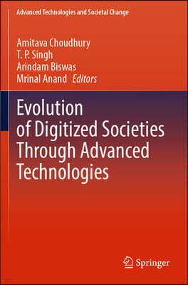 Springer Evolution of Digitized Societies Through Advanced Technologies