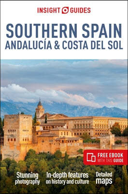 Insight Guides Southern Spain, Andalucía & Costa del Sol: Travel Guide with Free eBook