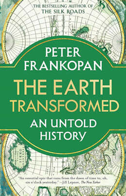 The Earth Transformed: An Untold History