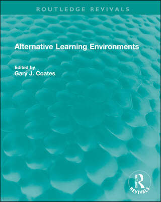 Alternative Learning Environments