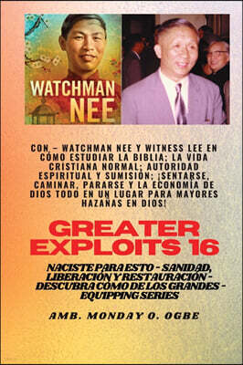 Midas Touch Gems Mayores hazanas - 16 Con - Watchman Nee y Witness Lee en Como estudiar la Biblia; la vida..: cristiana normal; Autoridad Espiritual y Sumision; Sentar