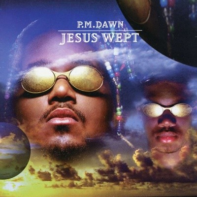 피엠 다운 (PM Dawn) - Jesus Wept 