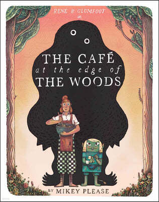 The Cafe at the Edge of the Woods
