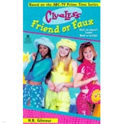 Friend or Faux Clueless TV Tie in (Clueless) Libro de bolsillo ? 1