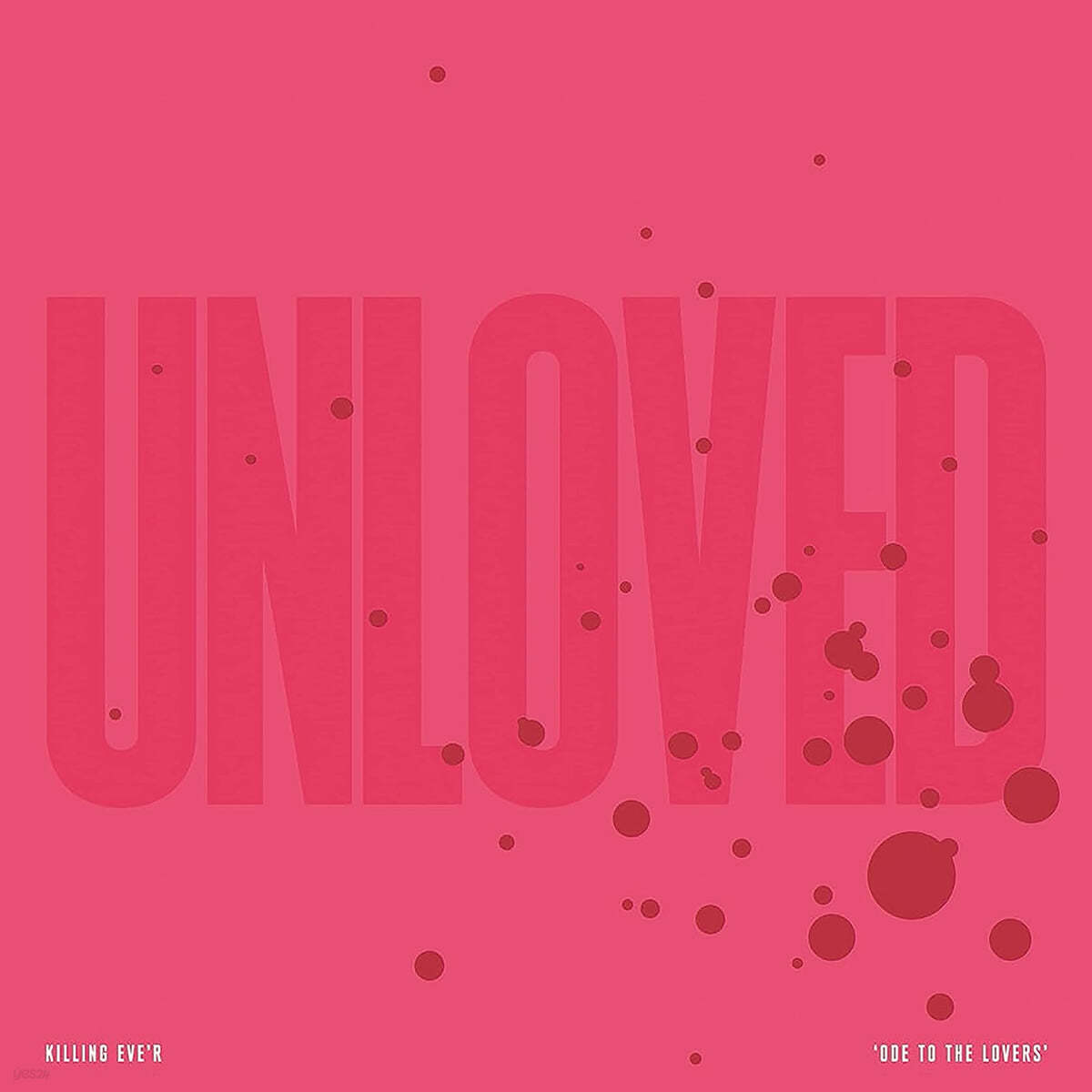 Unloved - 킬링이브 OST (Killing Eve&#39;r &quot;Ode To The Lovers&quot; by Unloved) [화이트 &amp; 핑크 스플래터 컬러 LP]