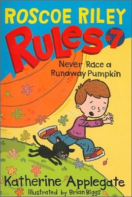 [߰-] Roscoe Riley Rules #7: Never Race a Runaway Pumpkin