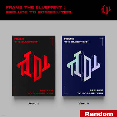Ƽ̿Ƽ (TIOT) - Frame the Blueprint : Prelude to Possibilities [2  1 ߼]