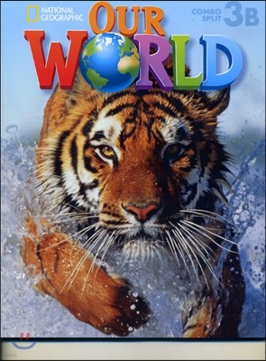 National Geographic Our World 3B Student Book