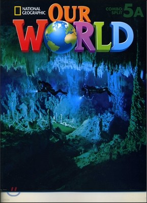 National Geographic Our World 5A Student Book