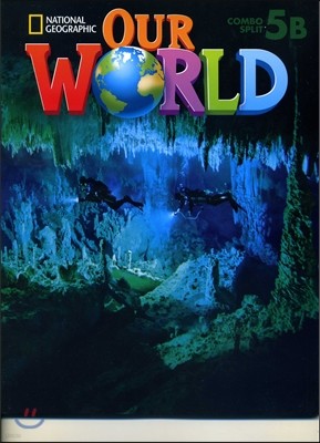 National Geographic Our World 5B Student Book