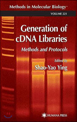 Humana Press Generation of Cdna Libraries: Methods and Protocols