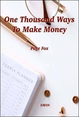 One Thousand Ways To Make Money