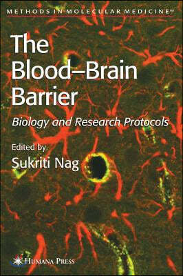 Blood'brain Barrier: Biology and Research Protocols