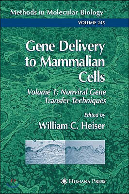 Gene Delivery to Mammalian Cells: Volume 1: Nonviral Gene Transfer Techniques