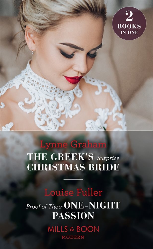 The Greek&#39;s Surprise Christmas Bride / Proof Of Their One-Night Passion