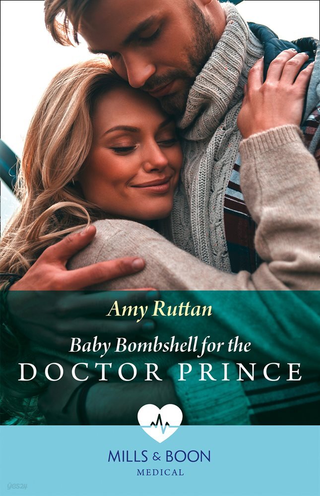 [전자책] Baby Bombshell For The Doctor Prince - 예스24