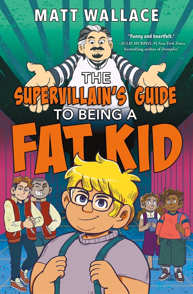 The Supervillain&#39;s Guide to Being a Fat Kid