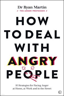 How to Deal with Angry People