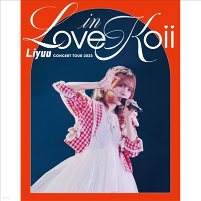 Liyuu () - Concert Tour 2023 : Love In Koii (Blu-ray)(Blu-ray)(2023)