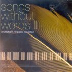 V.A. - SONGS WITHOUT WORDS 2 : A WINDHAM HILL PIANO COLLECTION