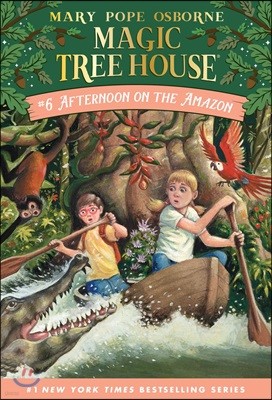 [߰-] Magic Tree House #6 : Afternoon on the Amazon