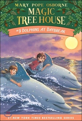 [߰-] Magic Tree House #9 : Dolphins at Daybreak