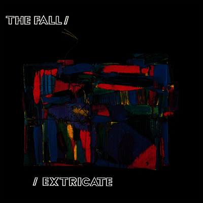 The Fall — Extricate 앨범 커버