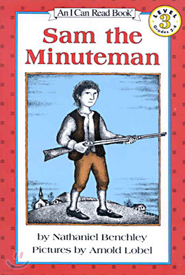 [I Can Read] Level 3 : Sam the Minuteman