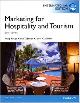 Marketing for Hospitality and Tourism, 6/E