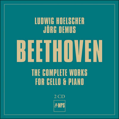 Ludwig Hoelscher / Jorg Demus 베토벤: 첼로 소나타 전곡, 첼로와 피아노를 위한 변주곡 (Beethoven: The Complete Works for Cello & Piano)