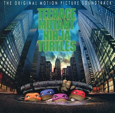 닌자 터틀 - Teenage Mutant Ninja Turtles OST [U.S발매]