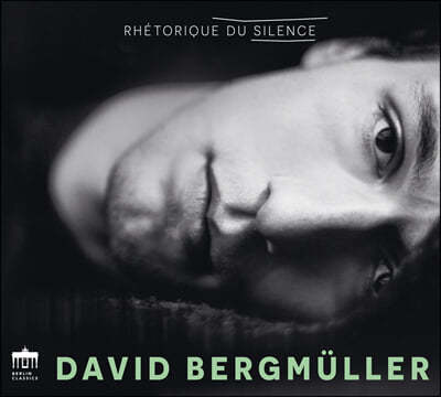 David Bergmuller ٷũ ô  ۰ Ʈ  (Rhetorique Du Silence)
