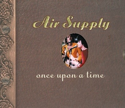 에어 서플라이 - Air Supply - Once Upon A Time